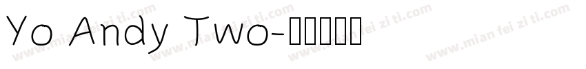 Yo Andy Two字体转换